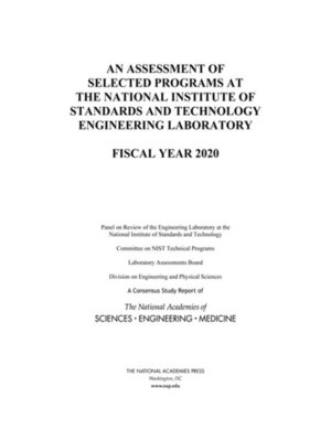 cover image of An Assessment of Selected Programs at the National Institute of Standards and Technology Engineering Laboratory